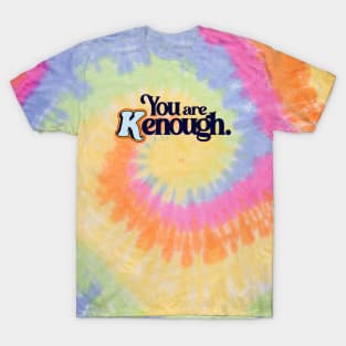 You Are Kenough - Barbiecore Aesthetic T-Shirt